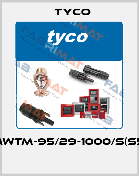 MWTM-95/29-1000/S(S5)  TYCO