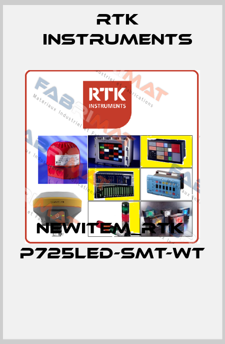 NEWITEM_RTK  P725LED-SMT-WT  RTK Instruments
