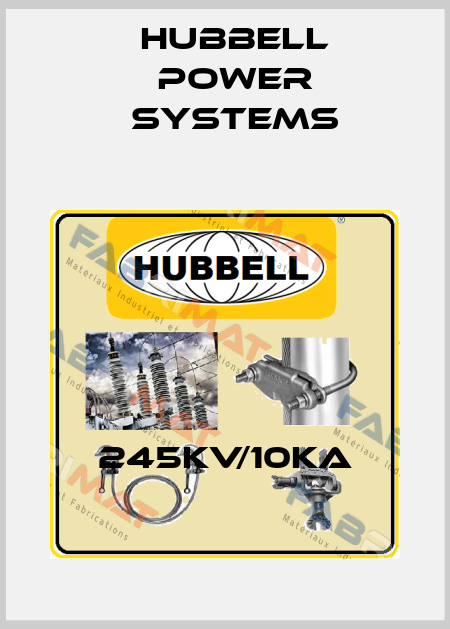 245KV/10KA Hubbell Power Systems