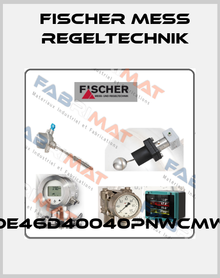 DE46D40040PNWCMW Fischer Mess Regeltechnik