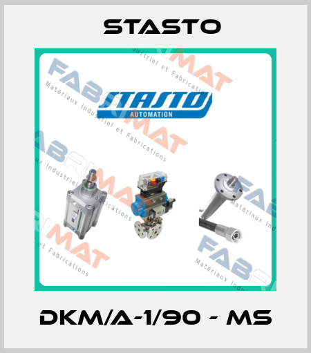 DKM/A-1/90 - MS STASTO