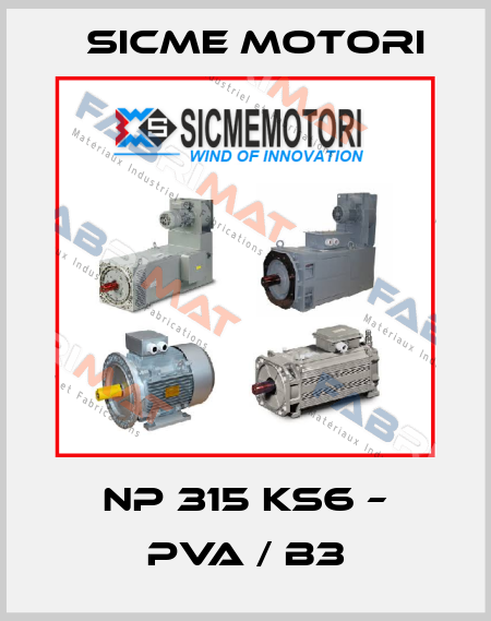 NP 315 KS6 – PVA / B3 Sicme Motori