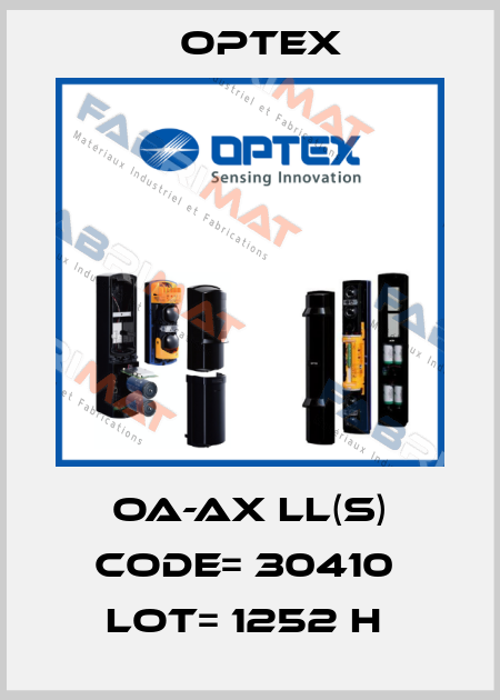 OA-AX LL(S) CODE= 30410  LOT= 1252 H  Optex