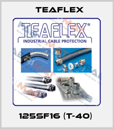 125SF16 (T-40)  Teaflex