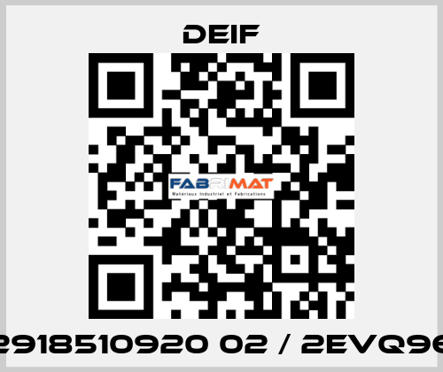 2918510920 02 / 2EVQ96 Deif