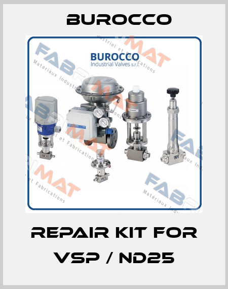 Repair kit for VSP / ND25 Burocco