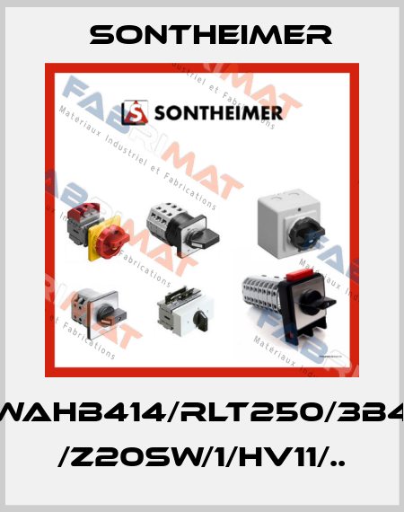 WAHB414/RLT250/3B4 /Z20SW/1/HV11/.. Sontheimer