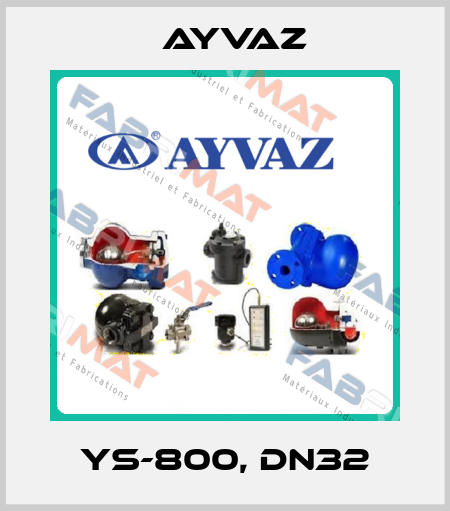 YS-800, DN32 Ayvaz