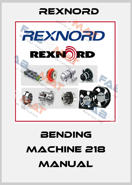 BEnding machine 218 manual Rexnord