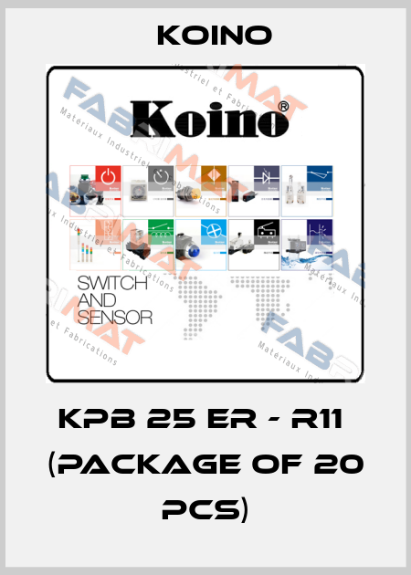 KPB 25 ER - R11  (package of 20 pcs) Koino