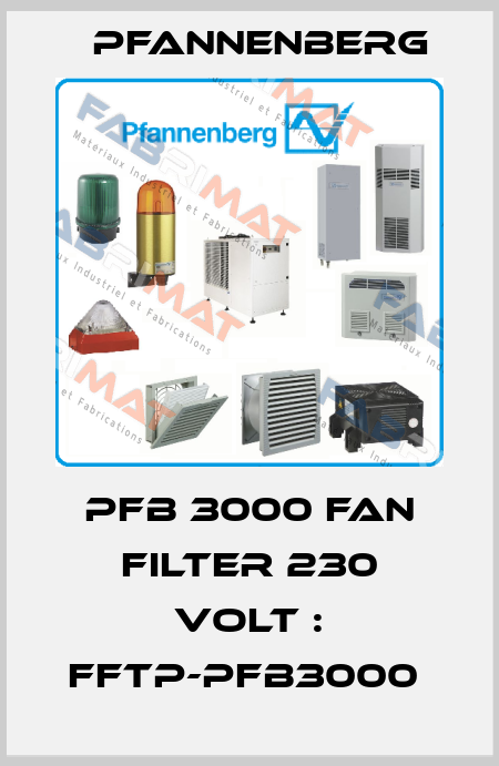 PFB 3000 FAN FILTER 230 VOLT : FFTP-PFB3000  Pfannenberg