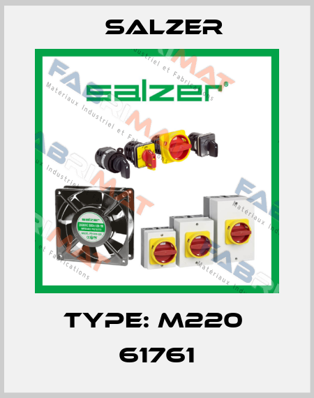 Type: M220  61761 Salzer