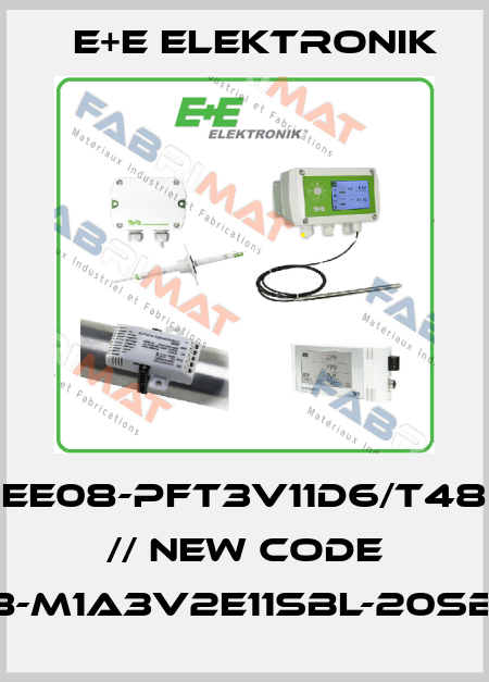 EE08-PFT3V11D6/T48 // new code EE08-M1A3V2E11SBL-20SBH50 E+E Elektronik
