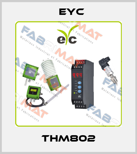 THM802 EYC