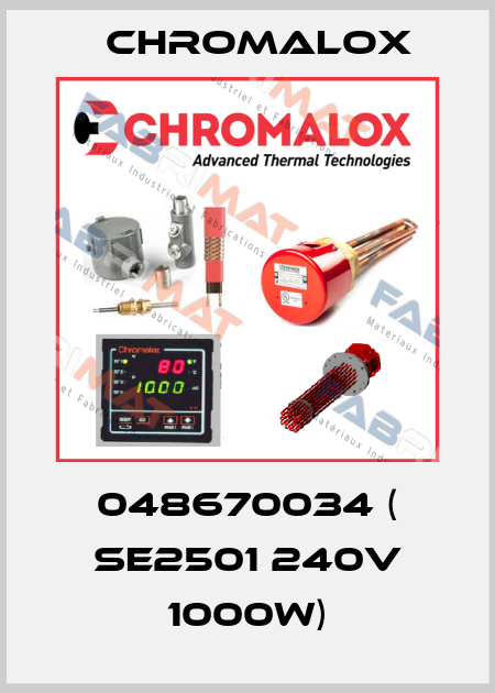 048670034 ( SE2501 240V 1000W) Chromalox