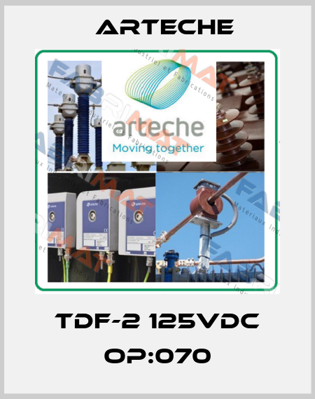 TDF-2 125VDC OP:070 Arteche