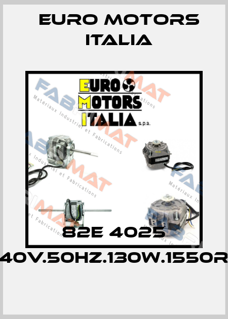 82E 4025 240V.50HZ.130W.1550RP Euro Motors Italia