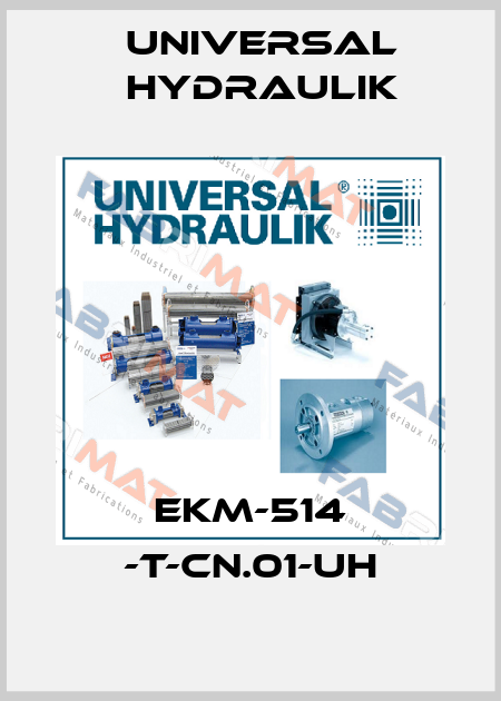 EKM-514 -T-CN.01-UH Universal Hydraulik