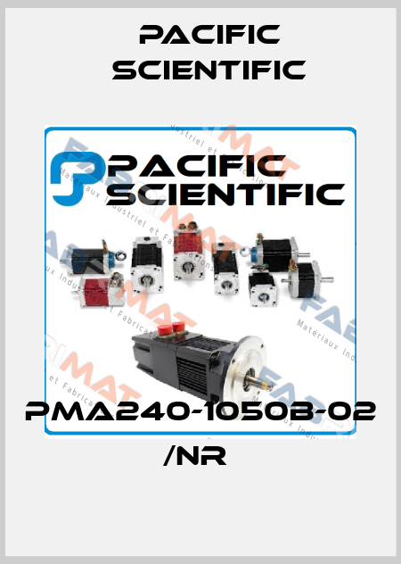 PMA240-1050B-02 /NR  Pacific Scientific