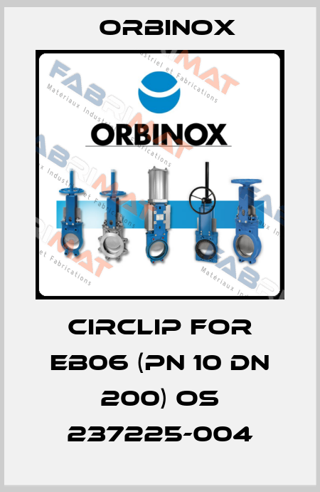 Circlip for EB06 (PN 10 DN 200) OS 237225-004 Orbinox
