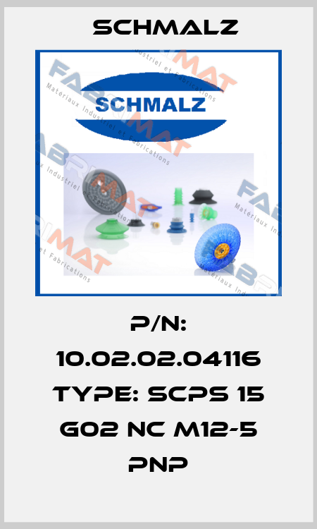 P/N: 10.02.02.04116 Type: SCPS 15 G02 NC M12-5 PNP Schmalz