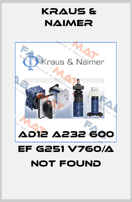 AD12 A232 600 EF G251 V760/A not found Kraus & Naimer