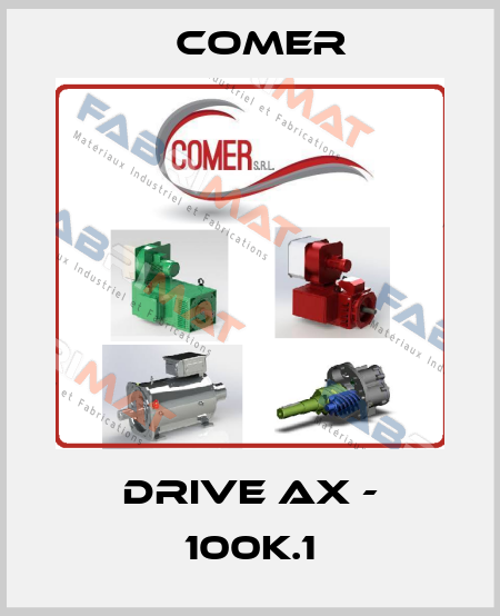 DRIVE AX - 100K.1 Comer