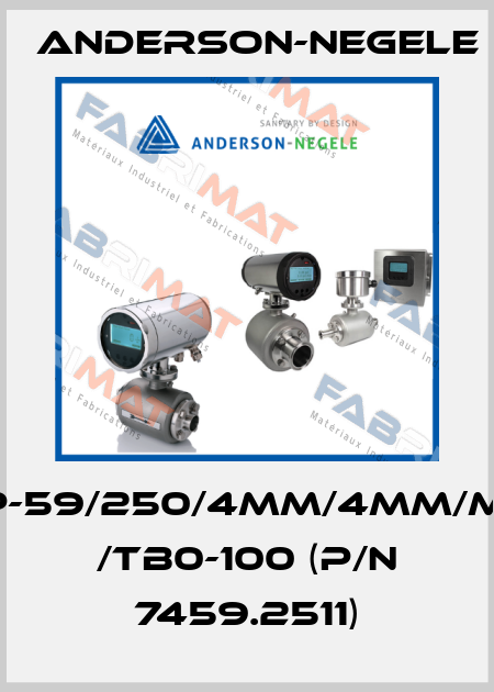 TFP-59/250/4MM/4MM/MPU /TB0-100 (p/n 7459.2511) Anderson-Negele