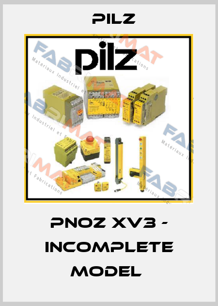 PNOZ XV3 - INCOMPLETE MODEL  Pilz