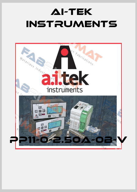 PP11-0-2.50A-0B-V  AI-Tek Instruments