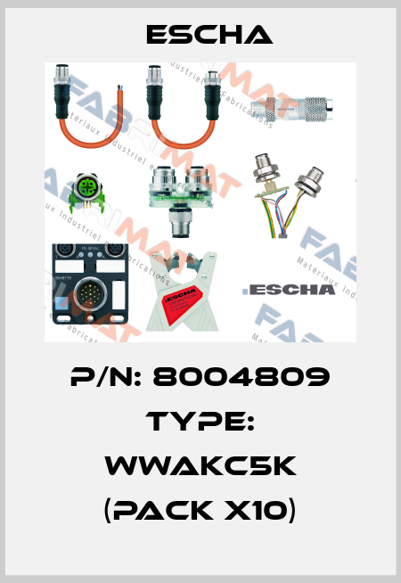 P/N: 8004809 Type: WWAKC5K (pack x10) Escha