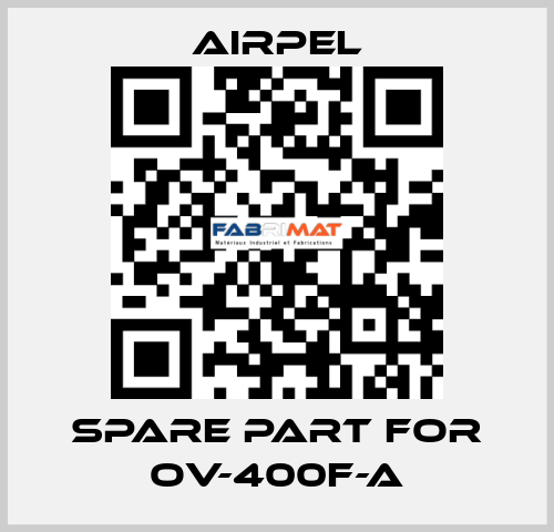 Spare part for OV-400F-A Airpel