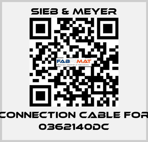 connection cable for 0362140DC SIEB & MEYER