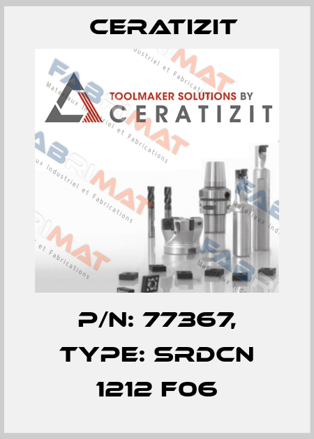 P/N: 77367, Type: SRDCN 1212 F06 Ceratizit