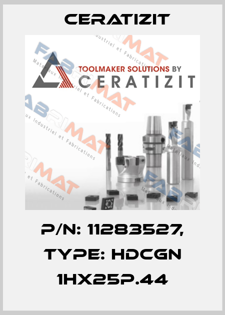P/N: 11283527, Type: HDCGN 1HX25P.44 Ceratizit