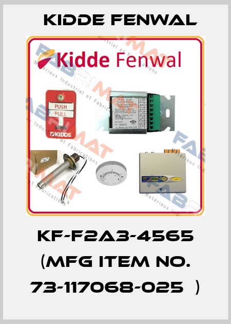 KF-F2A3-4565 (MFG Item No. 73-117068-025  ) Kidde Fenwal