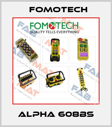 ALPHA 608BS Fomotech