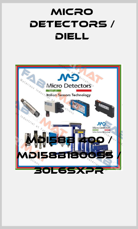 MDI58B 400 / MDI58B1800S5 / 30L6SXPR
 Micro Detectors / Diell
