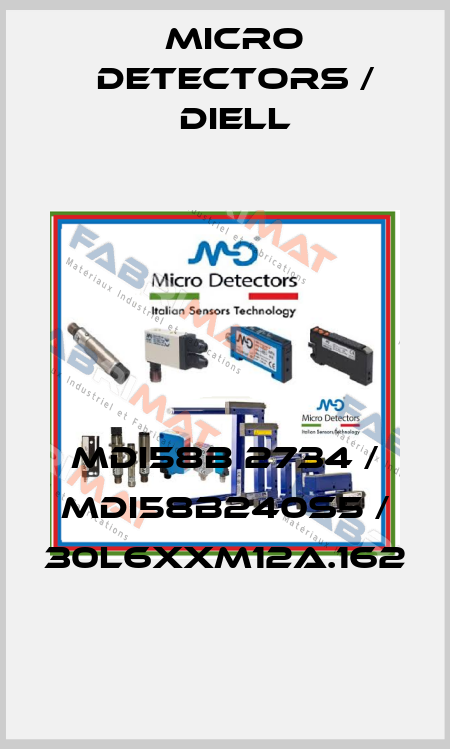MDI58B 2734 / MDI58B240S5 / 30L6XXM12A.162
 Micro Detectors / Diell