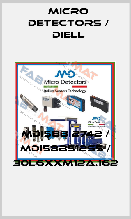 MDI58B 2742 / MDI58B512S5 / 30L6XXM12A.162
 Micro Detectors / Diell