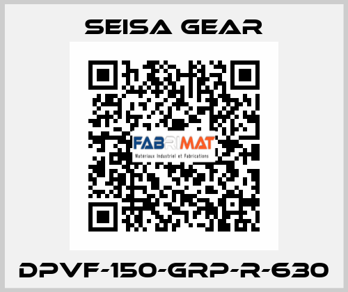 DPVF-150-GRP-R-630 Seisa gear