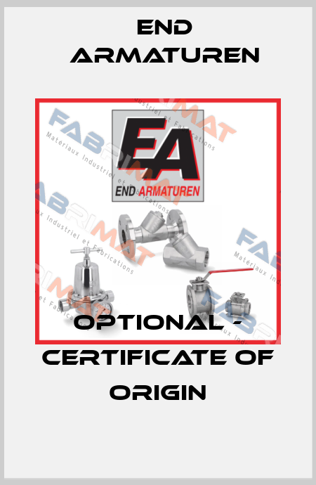 Optional - Certificate of Origin End Armaturen