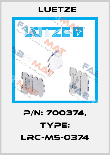 P/N: 700374, Type: LRC-M5-0374 Luetze