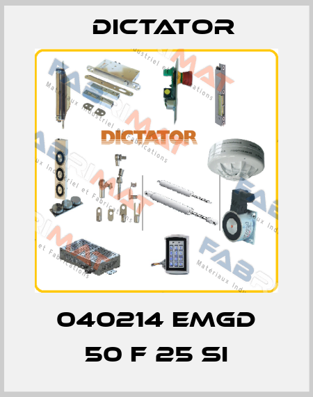 040214 EMGD 50 F 25 SI Dictator
