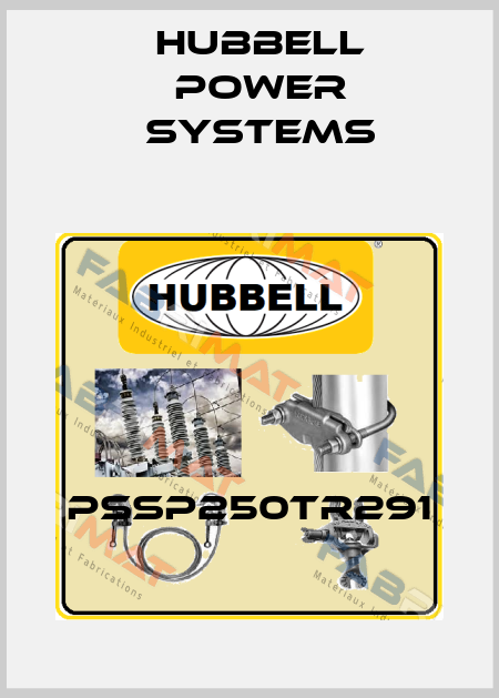 PSSP250TR291 Hubbell Power Systems