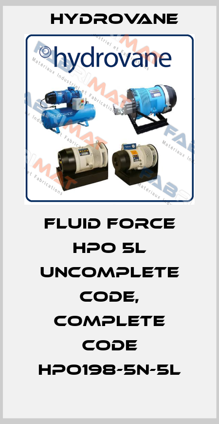 Fluid Force HPO 5L uncomplete code, complete code HPO198-5N-5L Hydrovane