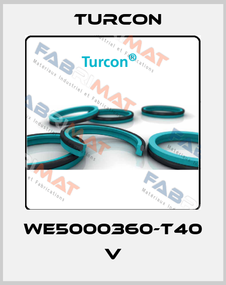 WE5000360-T40 V Turcon