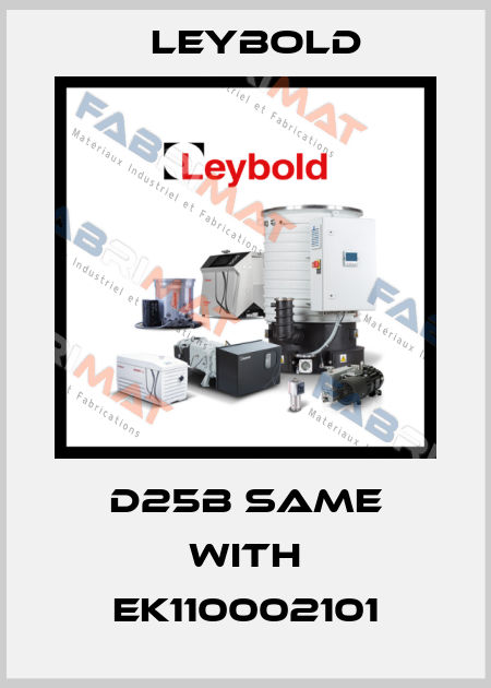 D25B same with EK110002101 Leybold