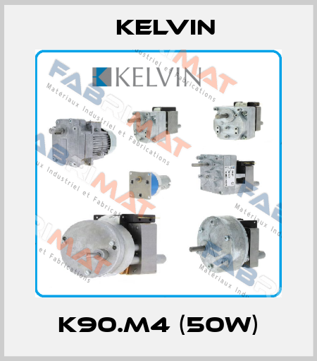 K90.M4 (50W) Kelvin
