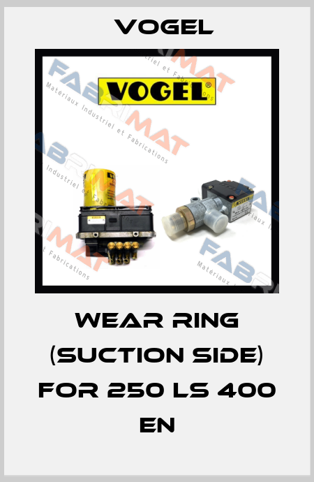 Wear ring (suction side) for 250 LS 400 EN Vogel